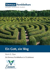 Kursheft: Ein Gott, ein Weg