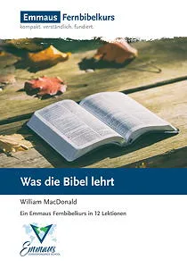 Kursheft: Was die Bibel lehrt